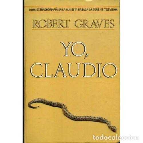 Libros: YO CLAUDIO - ROBERT GRAVES - Foto 1