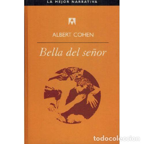 Libros: BELLA DEL SE&Ntilde;OR - ALBERT COHEN - Foto 1
