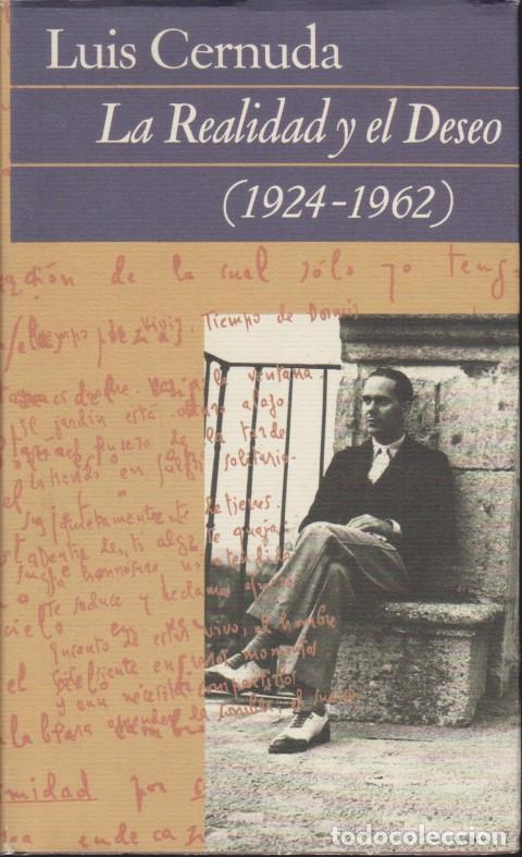 Libros: LA REALIDAD Y EL DESEO. 1924-1962 - LUIS CERNUDA - Foto 1
