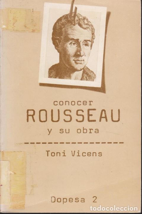 Libros: CONOCER ROUSSEAU Y SU OBRA - TONI VICENS - Foto 1