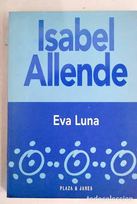 Libros: Eva Luna: Allende, Isabel.- Allende, Isabel - Foto 1