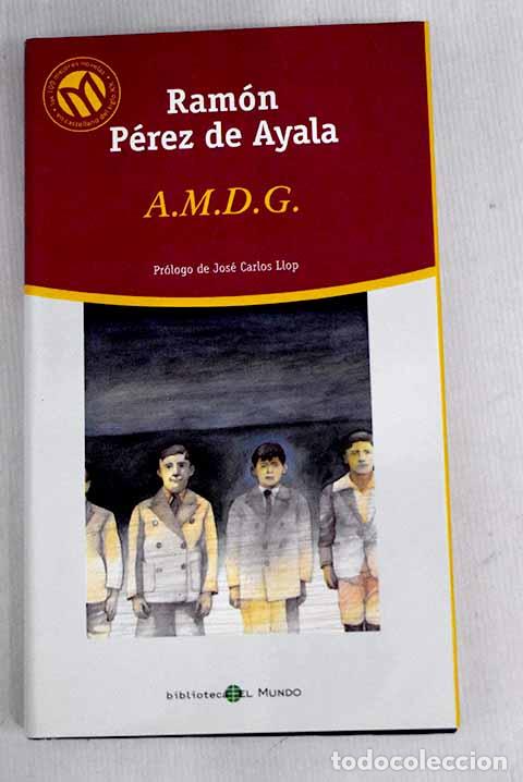 Libros: AMDG: P&eacute;rez de Ayala, Ram&oacute;n.- P&eacute;rez de Ayala, Ram&oacute;n - Foto 1