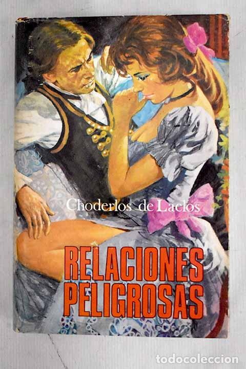 Libros: Relaciones peligrosas.- Choderlos de Laclos, Pierre-Ambroise-Francois - Foto 1