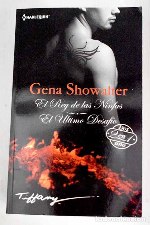 Libros: El rey de las ninfas ; El &uacute;ltimo desaf&iacute;o.- Showalter, Gena - Foto 1