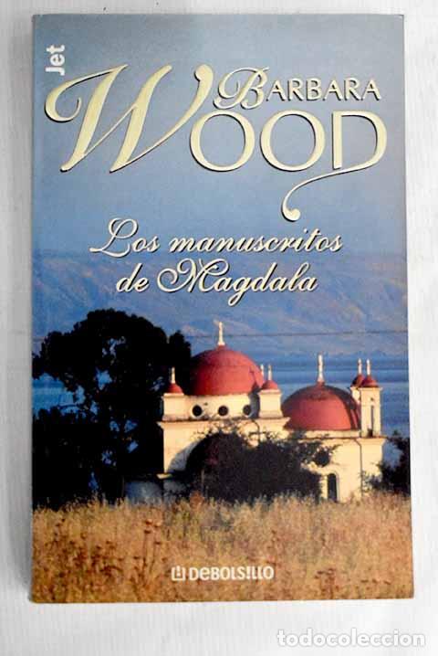 Libros: Los manuscritos Magdala.- Wood, Barbara - Foto 1