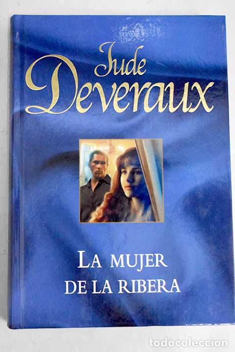 Libros: La mujer de la ribera.- Deveraux, Jude - Foto 1