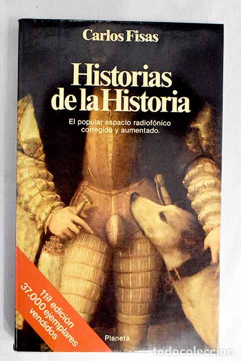 Libros: Historias de la historia.- Fisas, Carlos - Foto 1
