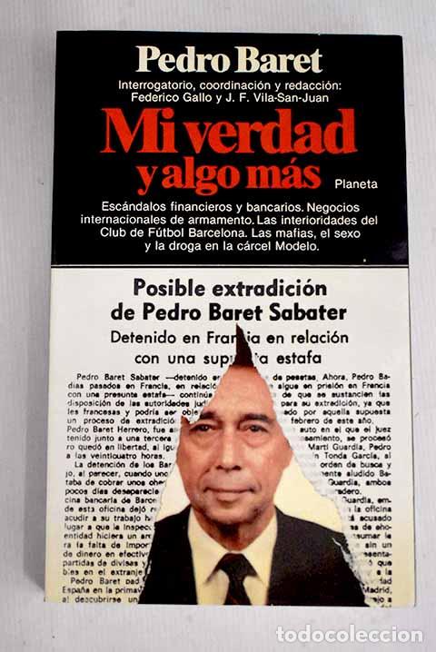 Libros: Mi verdad y algo m&aacute;s.- Baret, Pedro - Foto 1