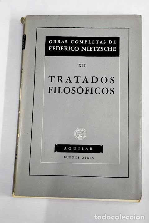 Libros: Tratados filos&oacute;ficos.- Nietzsche, Friedrich - Foto 1