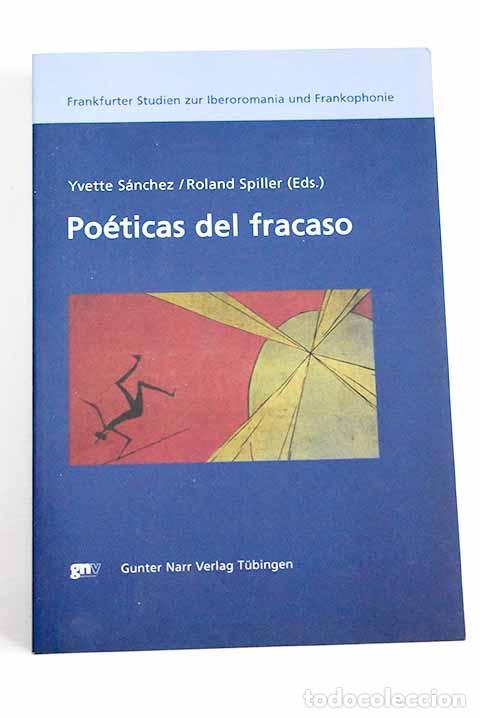 Libros: Poeticas del fracaso.- Sanchez, Yvette - Foto 1