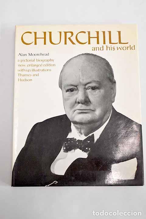 Libros: Churchill and his world.- Moorehead, Alan - Foto 1