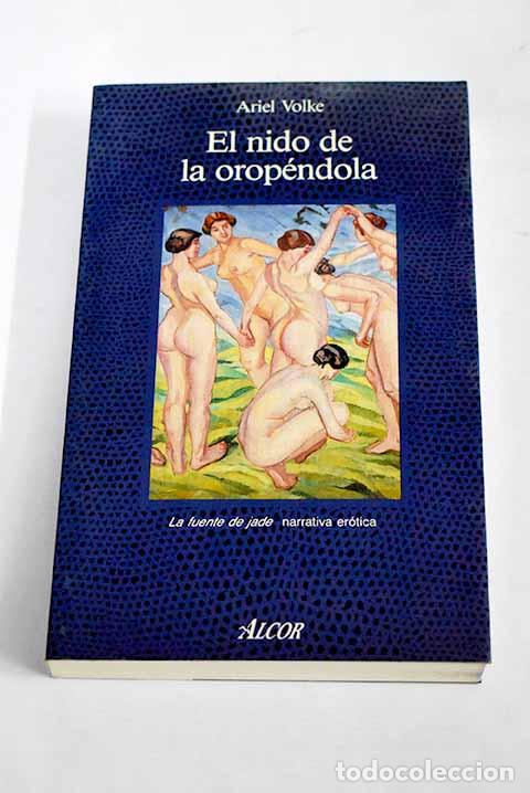 Libros: El nido de la orop&eacute;ndola.- Volke, Ariel - Foto 1