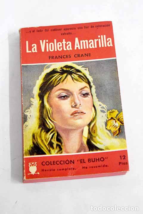Libros: La violeta amarilla: Crane, Frances.- Crane, Frances - Foto 1