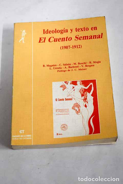 Libros: Ideolog&iacute;a y texto en El Cuento Semanal , 1907-1912 - Foto 1