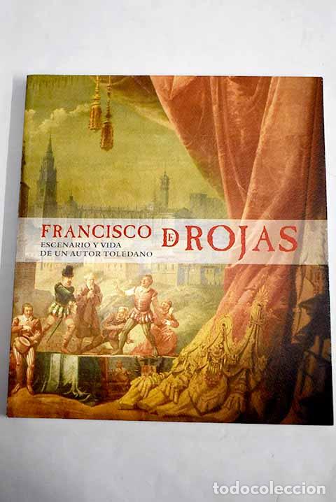 Libros: Francisco de Rojas: escenario y vida de un autor toledano - Foto 1