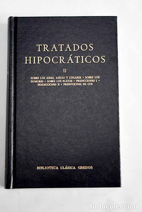 Libros: Tratados hipocr&aacute;ticos, tomo II - Foto 1