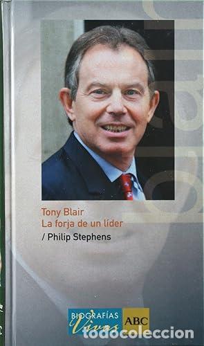 Libros: Tony Blair - La forja de un l&iacute;der. - Foto 1