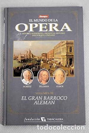Libros: EL MUNDO DE LA OPERA: EL GRAN BARROCO ALEMAN. - Foto 1