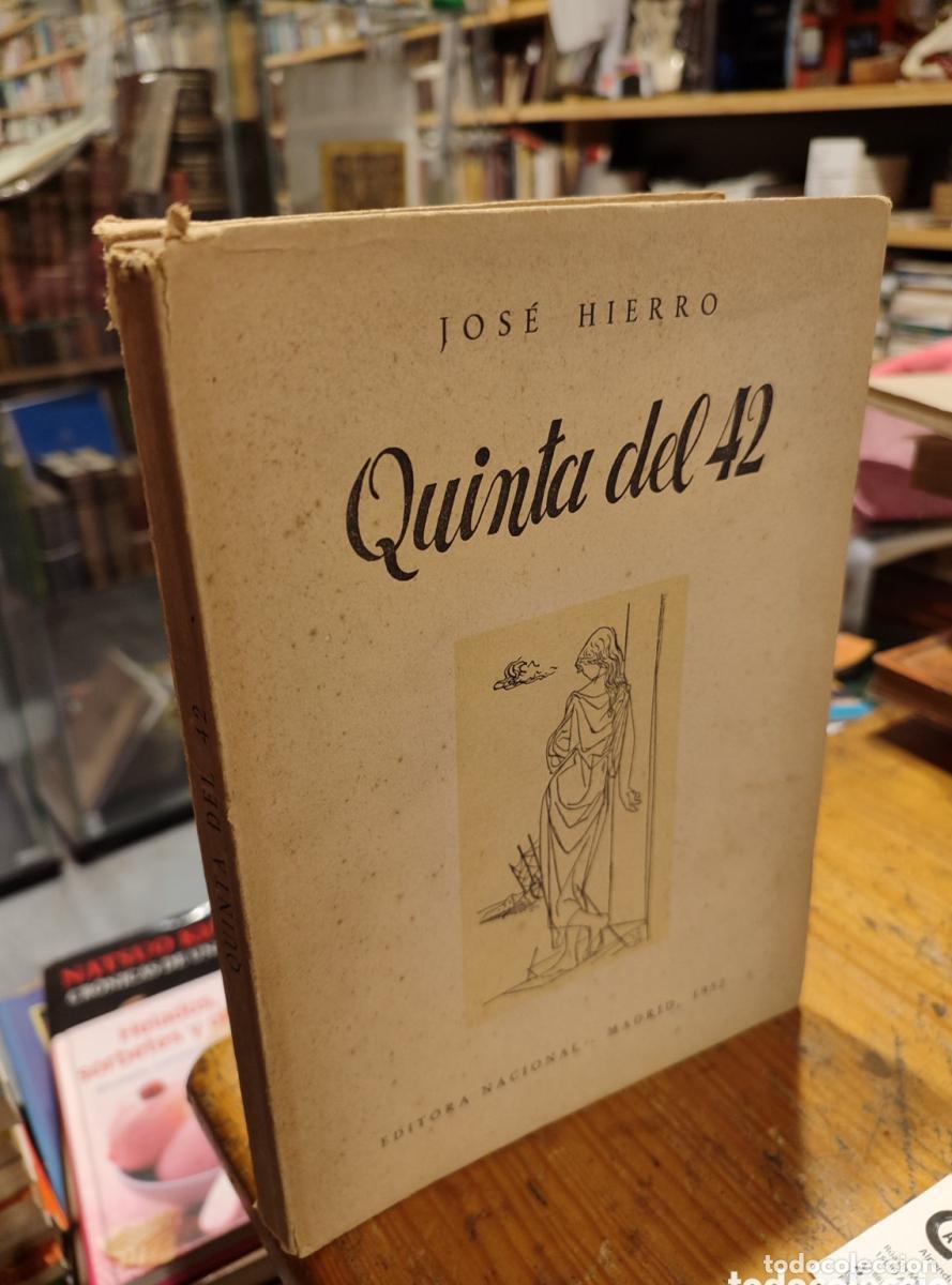 Libros: QUINTA DEL 42. JOS&Eacute; HIERRO. - Jos&eacute; Hierro - Foto 1