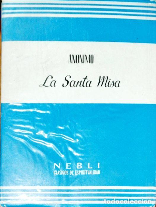 Libros: La santa misa - AN&Oacute;NIMO - Foto 1