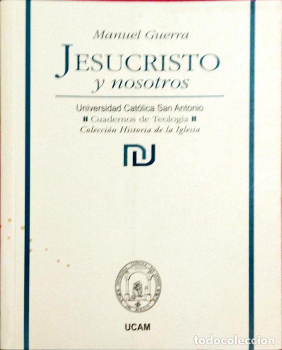 Libros: Jesucristo y nosotros - GUERRA, MANUEL - Foto 1