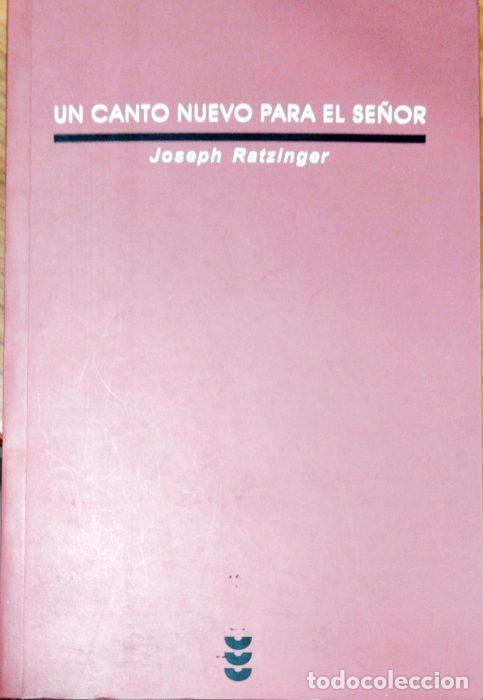 Libros: Un canto nuevo para el se&ntilde;or - RATZINGER, JOSEPH - Foto 1