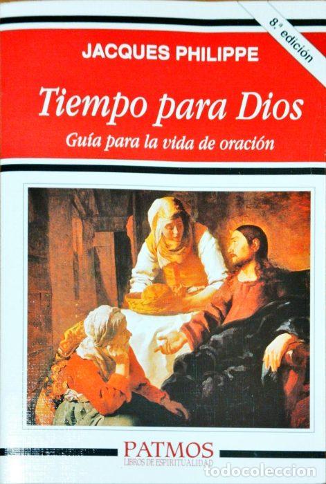 Libros: Tiempo para Dios - PHILIPPE, JAQUES - Foto 1