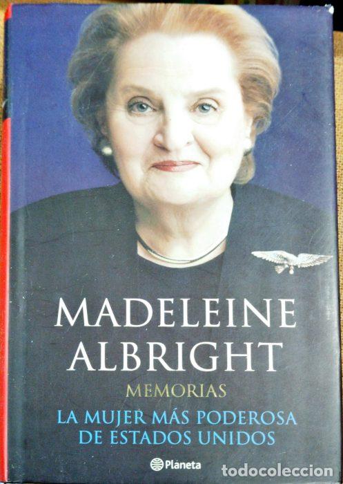 Libros: Memorias: La mujer m&aacute;s poderosa del mundo - ALBRIGHT, MADELEINE - Foto 1