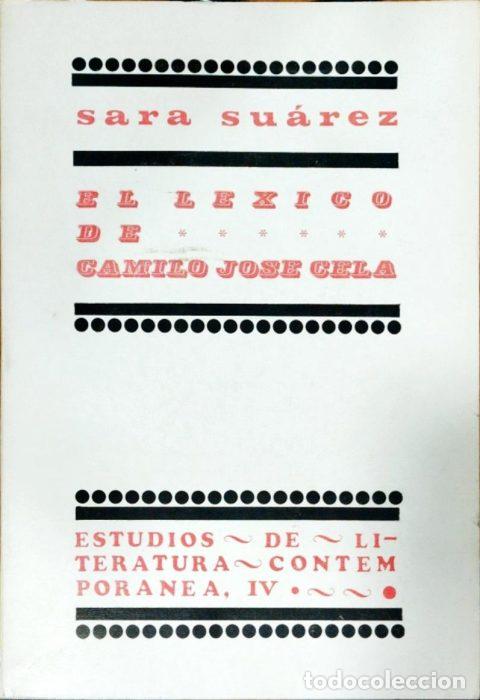 Libros: El l&eacute;xico de Camilo Jos&eacute; Cela - SU&Aacute;REZ, SARA - Foto 1