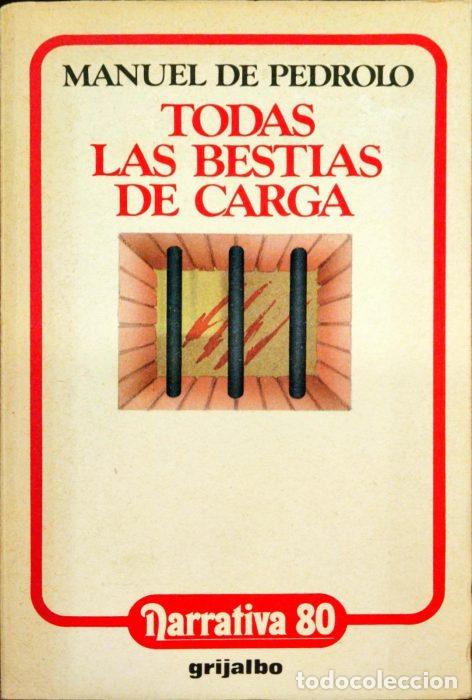 Libros: Todas las bestias de carga - DE PEDROLO, MANUEL - Foto 1