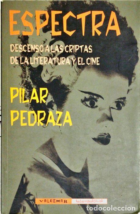 Libros: Espectra descenso a las criptas de la literatura y el cine - PEDRAZA, PILAR - Foto 1