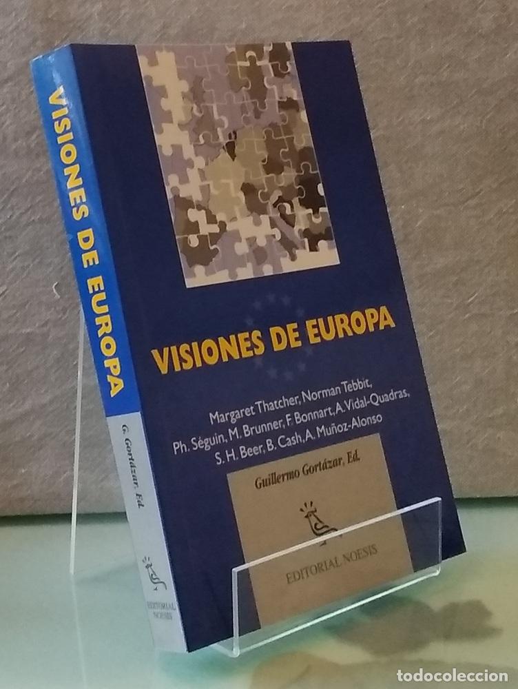 Libros: Visiones de Europa - Guillermo Gort&aacute;zar (ed) - Foto 1