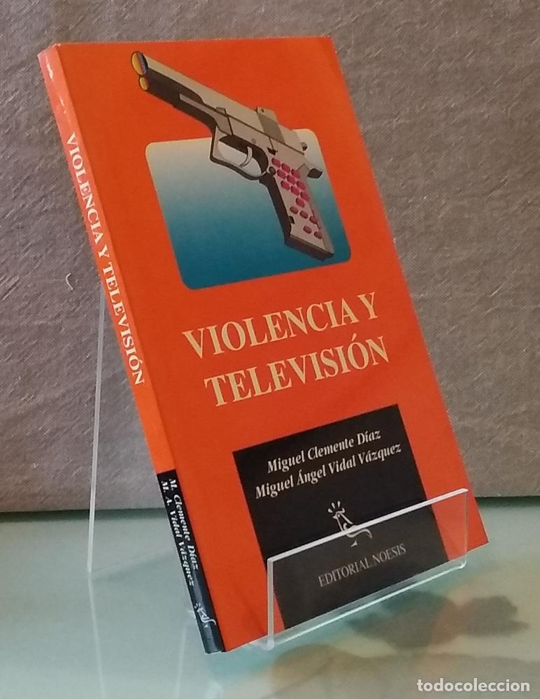 B&uuml;cher: Violencia y televisi&oacute;n - Miguel Clemente D&iacute;az y Miguel &Aacute;ngel Vidal V&aacute;zquez