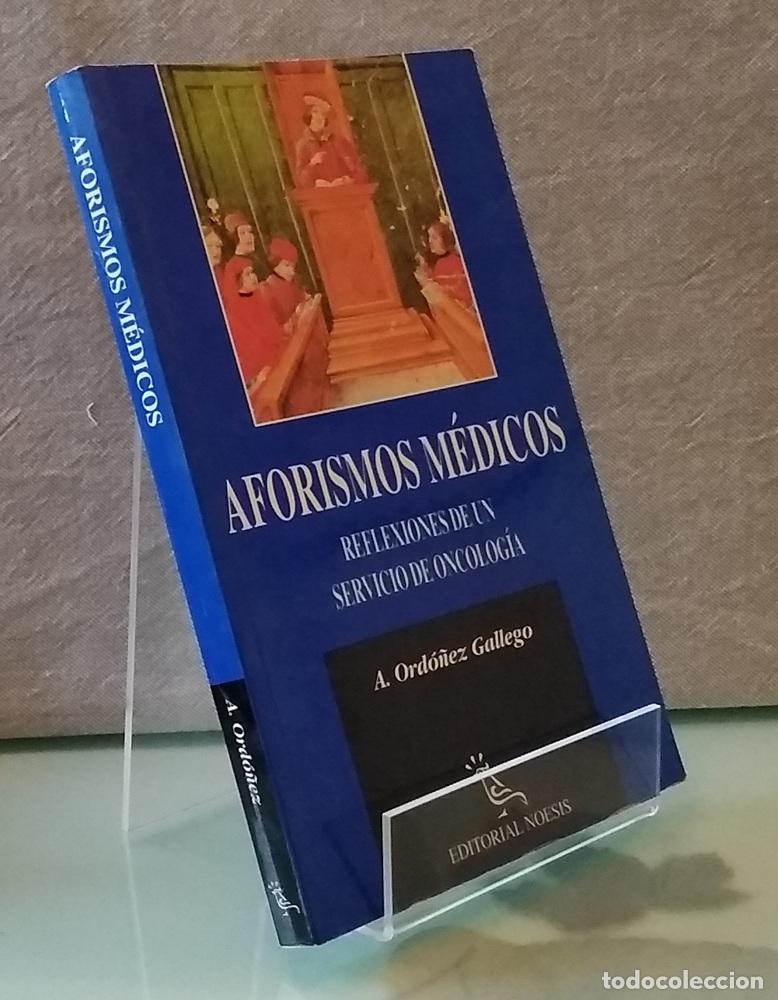Livros em segunda m&atilde;o: Aforismos m&eacute;dicos. Reflexiones de un servicio de oncolog&iacute;a - A. Ord&oacute;nez Gallego