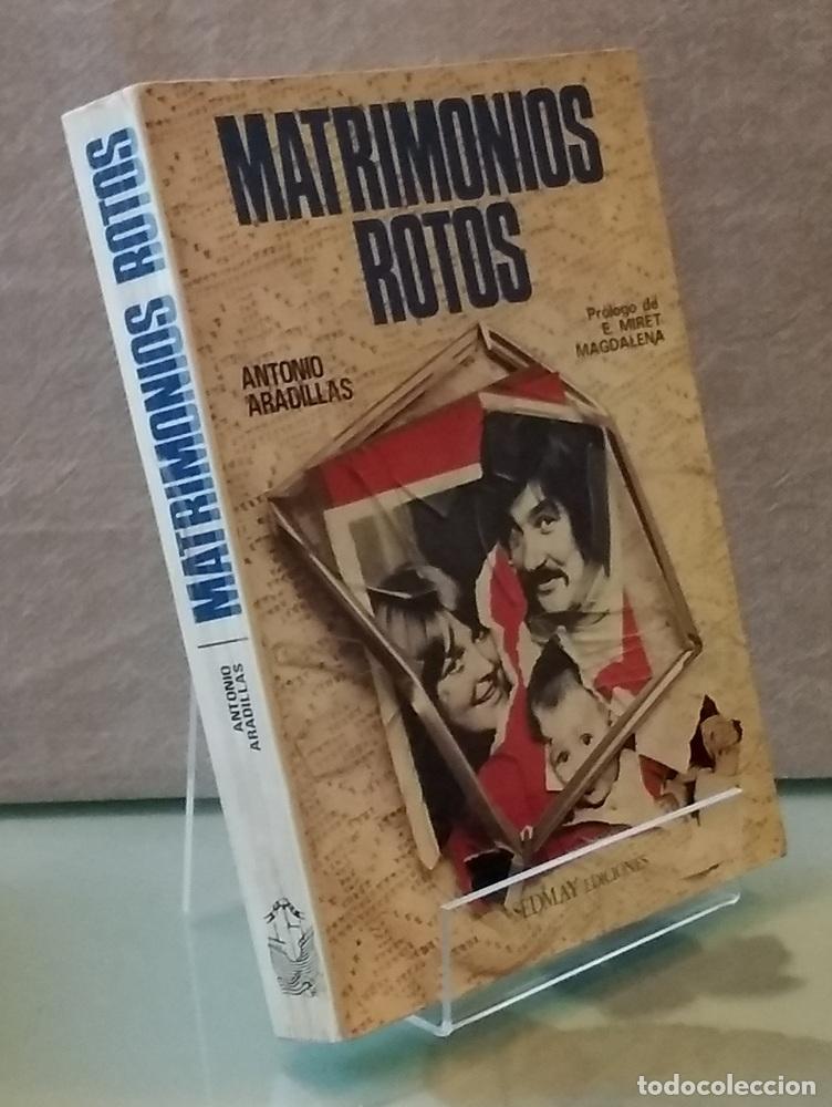 Libros: Matrimonios rotos - Antonio Aradillas - Foto 1