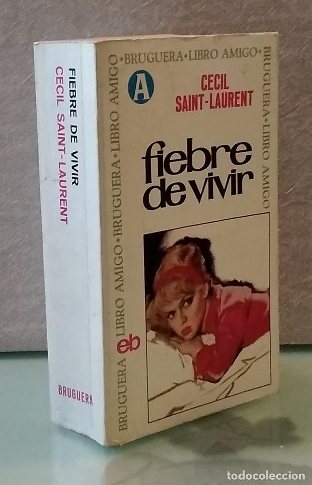 Libros: Fiebre de vivir - Cecil Saint-Laurent - Foto 1