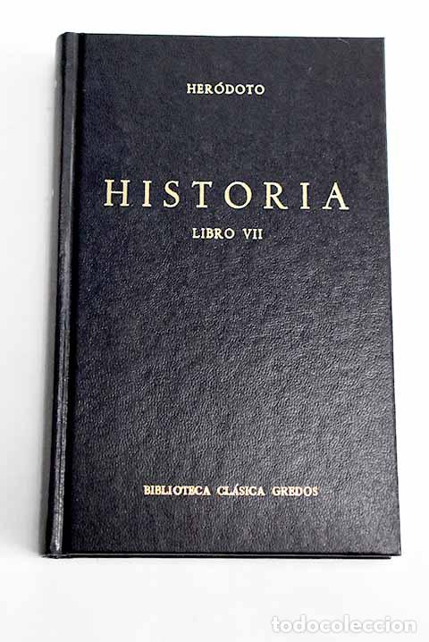 Libros: Historia, libro VII: Her&oacute;doto.- Her&oacute;doto - Foto 1
