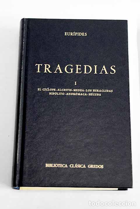 Libros: Tragedias I: Eur&iacute;pides.- Eur&iacute;pides - Foto 1