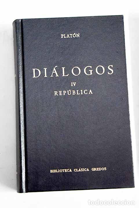 Libros: Di&aacute;logos, tomo IV: Plat&oacute;n.- Plat&oacute;n - Foto 1