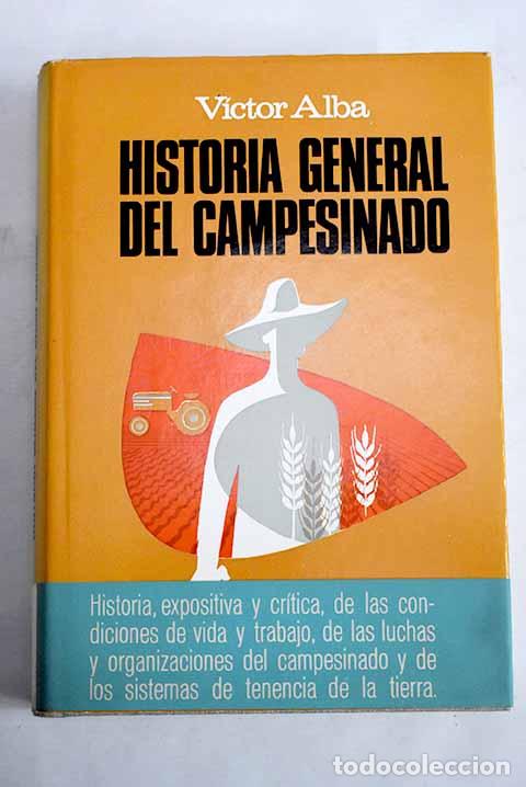 Libros: Historia general del campesinado.- Alba, V&iacute;ctor - Foto 1
