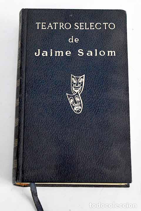 Libros: Teatro Selecto: Salom, Jaime.- Salom, Jaime - Foto 1