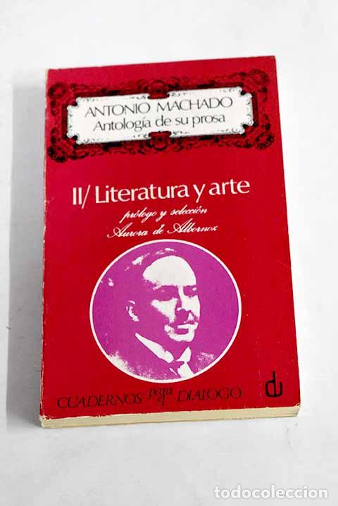 Libros: Antolog&iacute;a de su prosa, tomo II.- Machado, Antonio - Foto 1