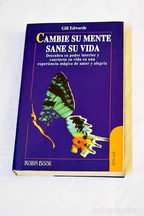 Libros: Cambie su mente, sane su vida.- Edwards, Gill - Foto 1