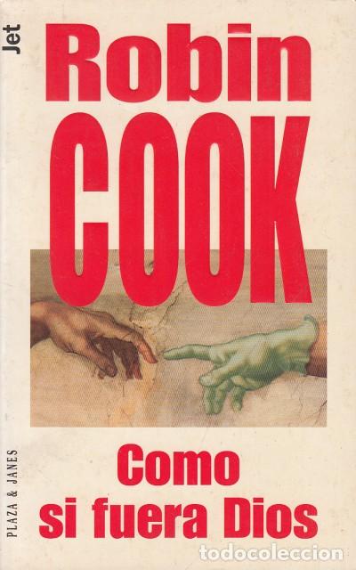 Libros: COMO SI FUERA DIOS - COOK, ROBIN - Foto 1
