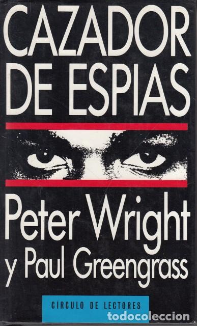 Libros: CAZADOR DE ESPIAS - WRIGHT, PETER; GREENSGRASS, PAUL - Foto 1