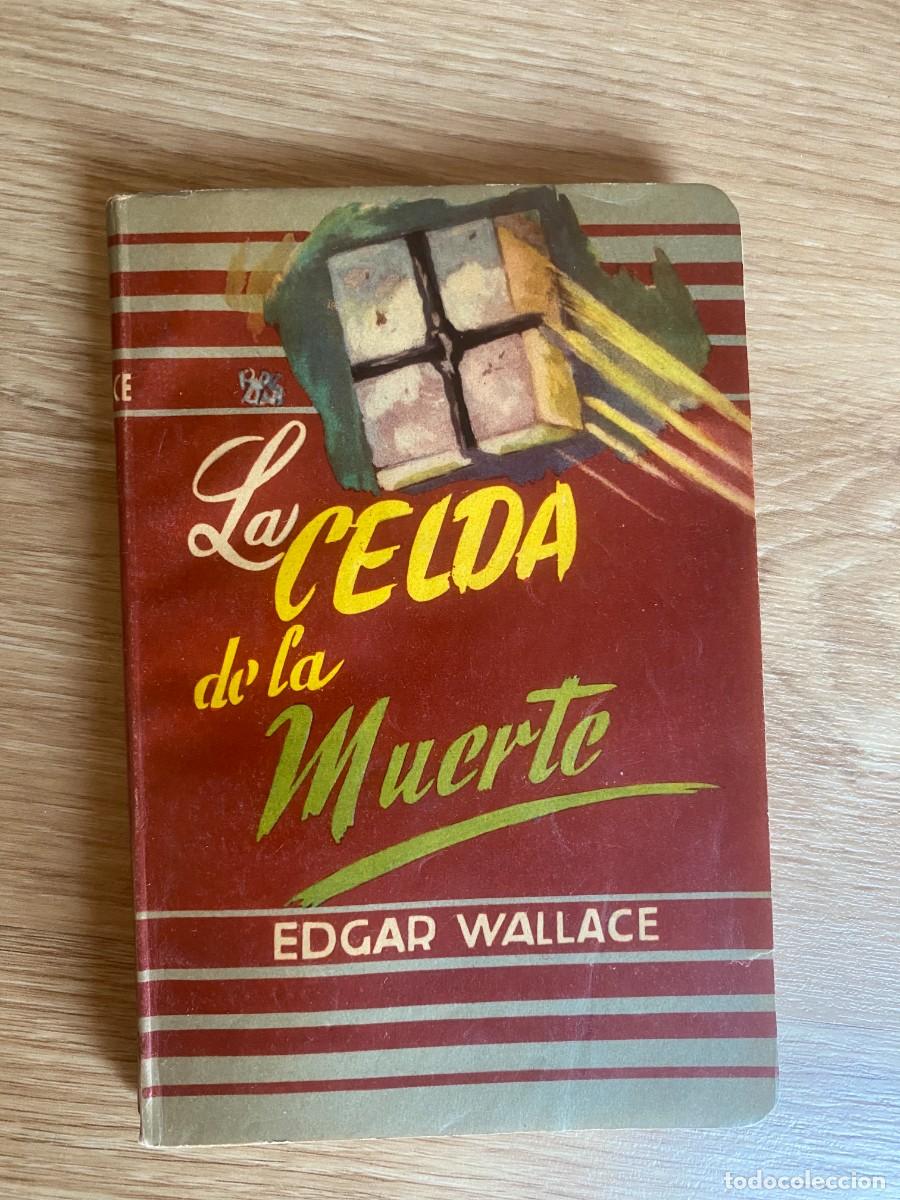 Libros: La celda de la muerte &ndash; Edgar Wallace (1954) - Foto 1