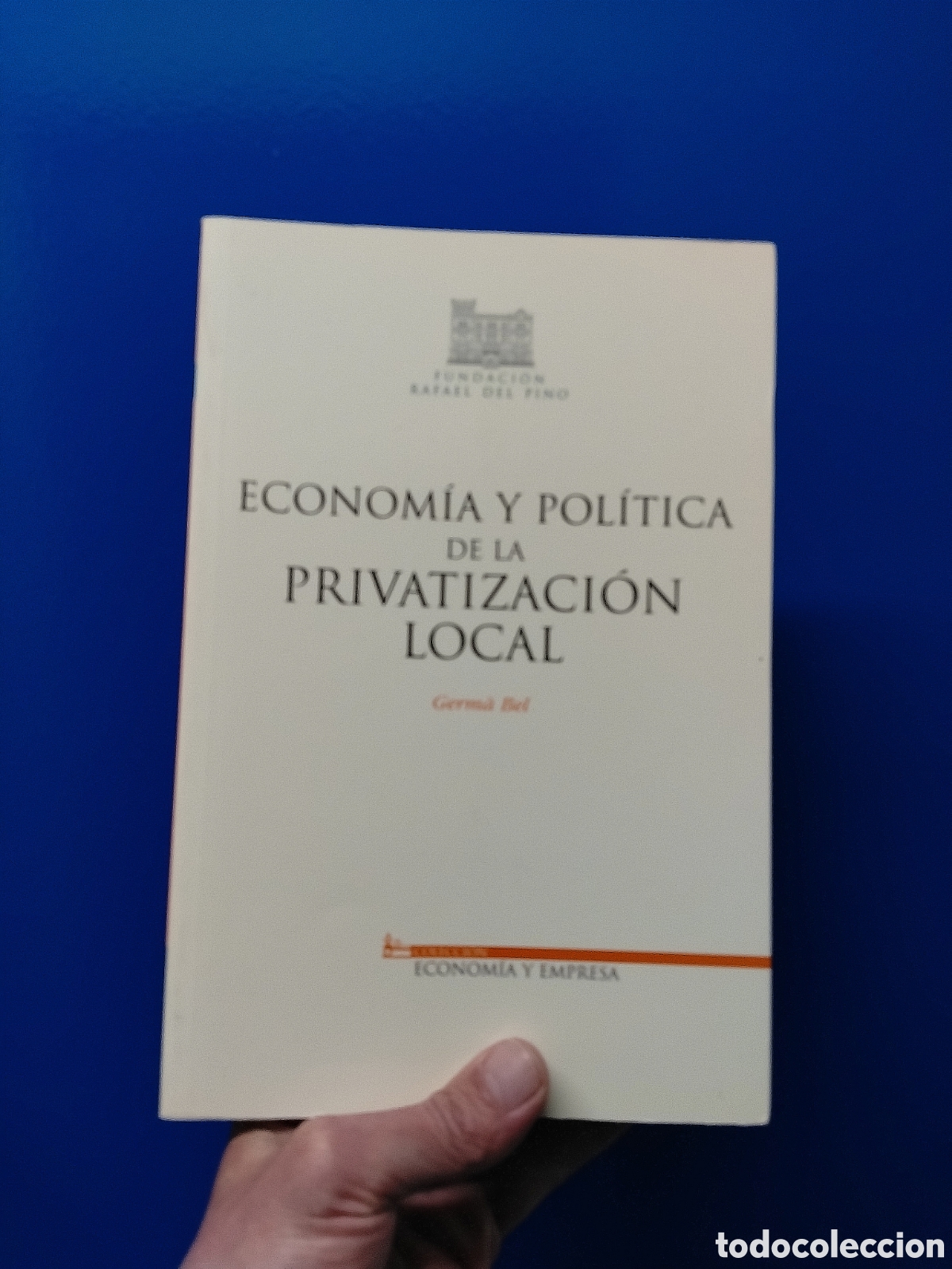 B&uuml;cher: ECONOMIA Y POLITICA DE LA PRIVATIZACION LOCAL - GERMA BEL QUERALT