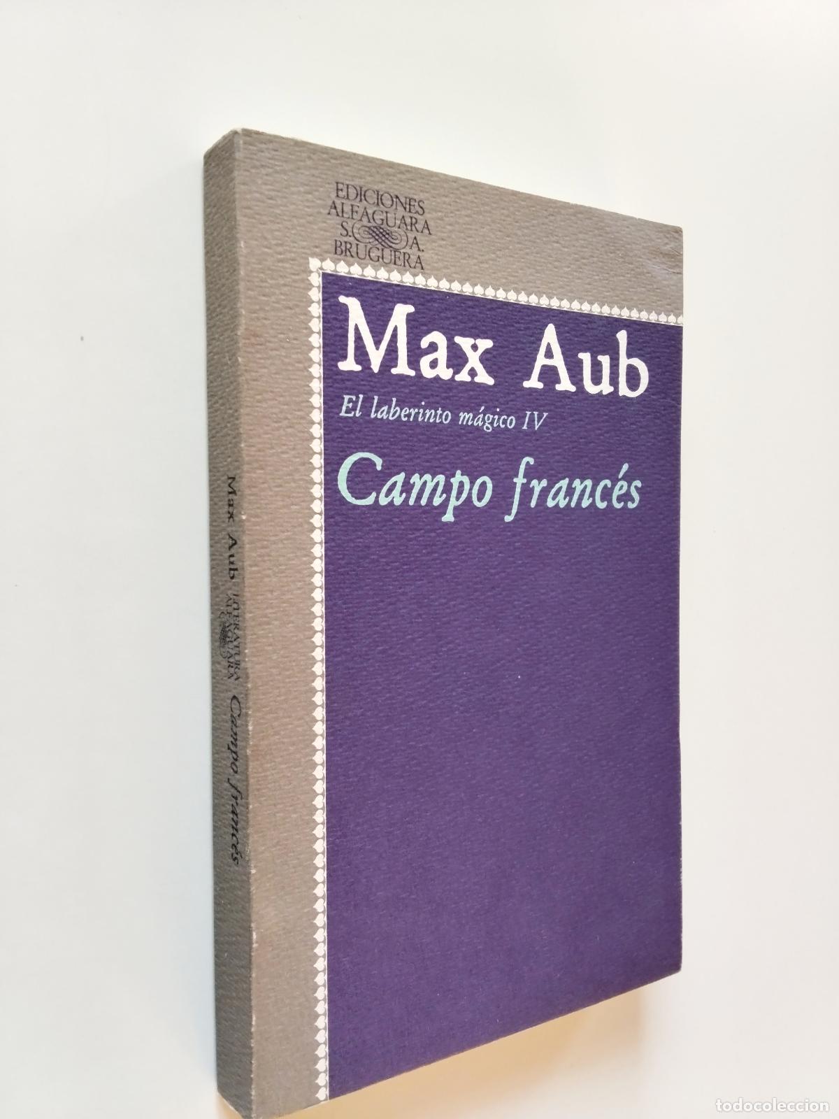 Libros: Max Aub - Campo franc&eacute;s. El laberinto m&aacute;gico IV - Foto 1