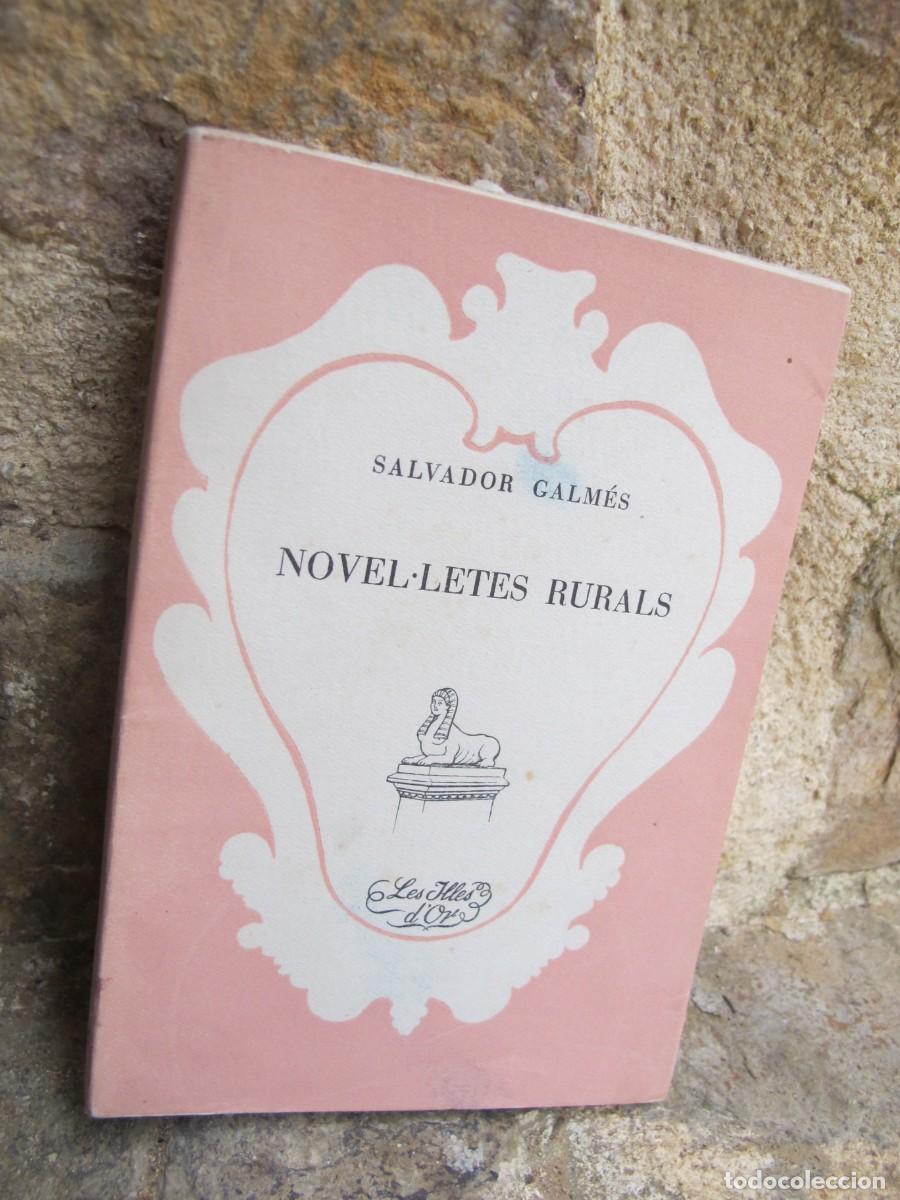 Livros em segunda m&atilde;o: NOVEL.LETES RURALS. SALVADOR GALMES. LES ILLES D'OR 52