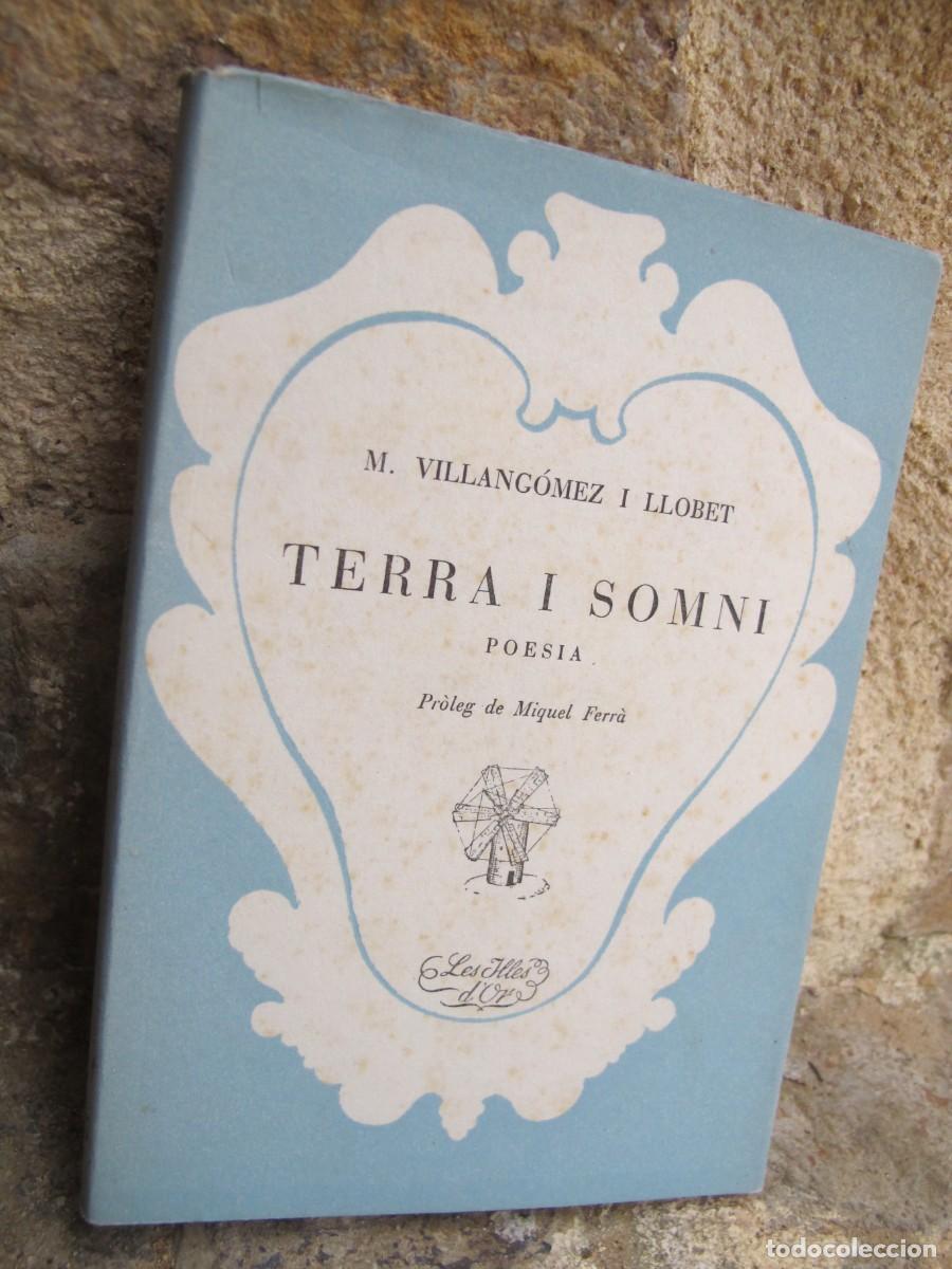 Libros: TERRA I SOMNI. POESIA M. VILLANGOMEZ I LLOBET. LES ILLES D'OR 35